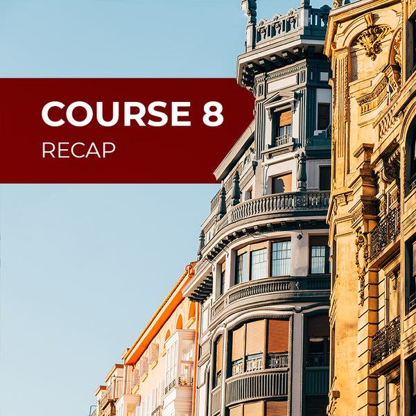 Course 8 - Recap